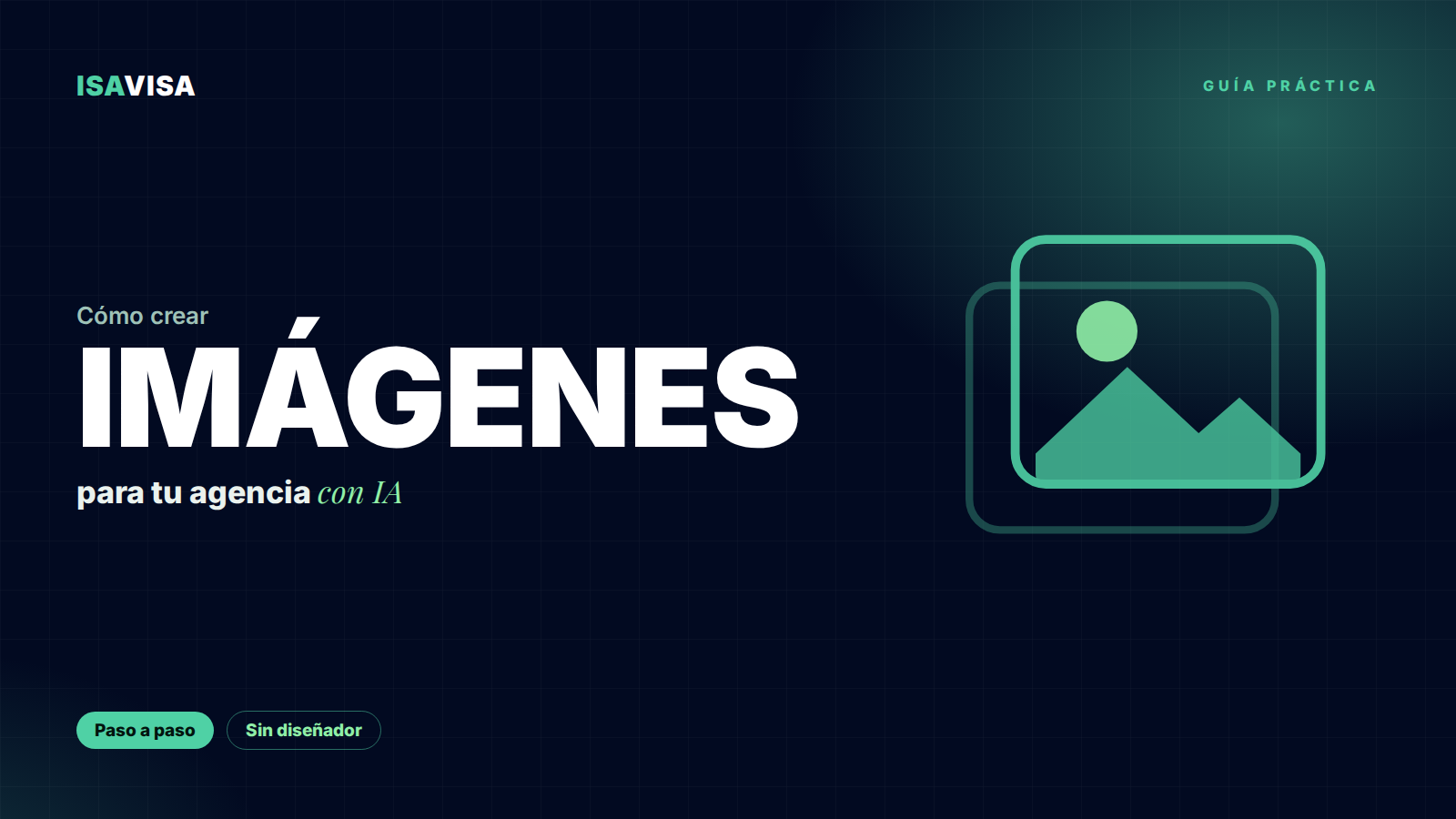 Guía para crear imágenes para tu agencia con IA